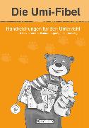 Die Umi-Fibel, Ausgabe 2011, Handreichungen für den Unterricht, Mit Lernstandstest, Beobachtungsbögen und Kopiervorlagen