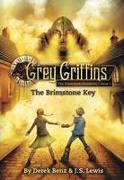 Grey Griffins: The Clockwork Chronicles No. 1: The Brimstone Key