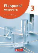 Pluspunkt Mathematik, Baden-Württemberg - Neubearbeitung, Band 3, Schülerbuch