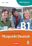 Pluspunkt Deutsch, Der Integrationskurs Deutsch als Zweitsprache, Ausgabe 2009, B1: Teilband 1, Arbeitsbuch mit Lösungsbeileger und Audio-CD