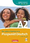 Pluspunkt Deutsch, Der Integrationskurs Deutsch als Zweitsprache, Ausgabe 2009, A2: Gesamtband, Arbeitsheft für Frauen- und Elternkurse mit CD