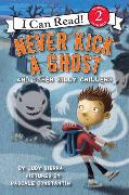 Never Kick a Ghost and Other Silly Chillers