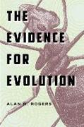 The Evidence for Evolution