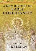 A New History of Early Christianity