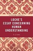 The Routledge Guidebook to Locke's Essay Concerning Human Understanding