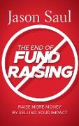 The End of Fundraising
