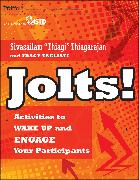 Jolts! Activities to Wake Up and Engage Your Participants