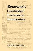 Brouwer's Cambridge Lectures on Intuitionism