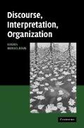 Discourse, Interpretation, Organization