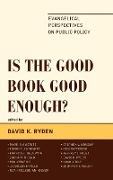 Is the Good Book Good Enough?