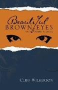 Beautiful Brown Eyes and Other Stories