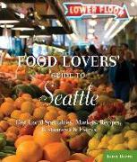 Food Lovers' Guide to Seattle