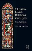 Christian Jewish Relations 1000-1300