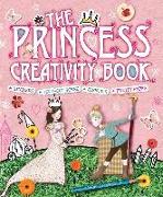 The Princess Creativity Book [With Punch-Out(s) and Stencils and Craft Paper]