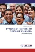 Dynamics of International Economic Integration