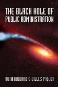 The Black Hole of Public Administration