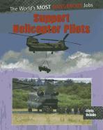 Support Helicopter Pilots