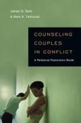 Counseling Couples in Conflict – A Relational Restoration Model