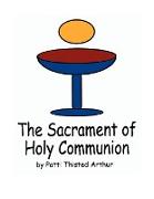 The Sacrament of Holy Communion