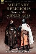 The Military Religious Orders of the Middle Ages