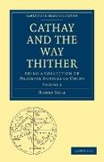 Cathay and the Way Thither