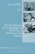 The Development of Autobiographical Reasoning in Adolescence and Beyond