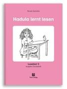 Lesetexte zum Kieler Lese- und Rechtschreibaufbau / Hadula lernt lesen