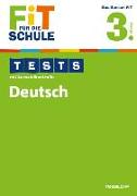 Fit für die Schule: Tests mit Lernzielkontrolle. Deutsch 3. Klasse