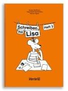Lisa Lesemaus. Heft 3. Lese- und Schreibmaterial / Schreiben mit Lisa / Schreiben mit Lisa. Druckschrift