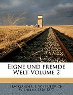 Eigne Und Fremde Welt Volume 2