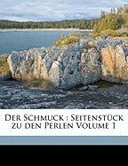 Der Schmuck : Seitenstück zu den Perlen Volume 1