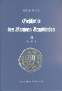 Geschichte des Kantons Graubünden Bd. 3