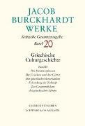 Jacob Burckhardt Werke Bd. 20: Griechische Culturgeschichte II