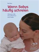 Wenn Babys häufig schreien