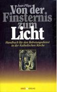 Von der Finsternis zum Licht