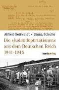 Die "Judendeportationen" aus dem Deutschen Reich von 1941-1945
