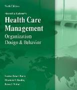 Shortell and Kaluzny's Healthcare Management: Organization Design and Behavior