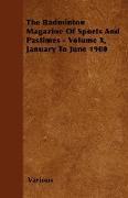 The Badminton Magazine of Sports and Pastimes - Volume X, January to June 1900