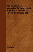 The Badminton Magazine of Sports and Pastimes - Volume XIII, July to December 1901