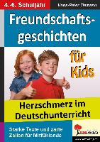 Freundschaftsgeschichten für Kids Herzschmerz im Deutschunterricht