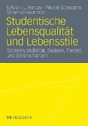 Studentische Lebensqualität und Lebensstile