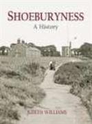 Shoeburyness A History