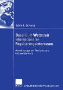Basel II im Wettstreit internationaler Regulierungsinteressen