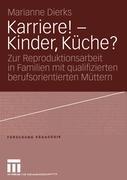 Karriere! — Kinder, Küche?