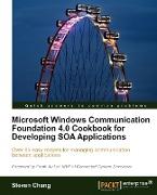 Microsoft Windows Communication Foundation 4.0 Cookbook for Developing Soa Applications