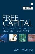 Free Capital: How 12 Private Investors Made Millions in the Stock Market