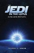 The Jedi in the Lotus: Star Wars and the Hindu Tradition