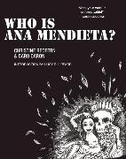 Who Is Ana Mendieta?
