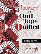 Pathways from Quilt Top to Quilted