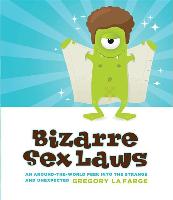 Bizarre Sex Laws: An Around-The-World Peek Into the Strange and Unexpected